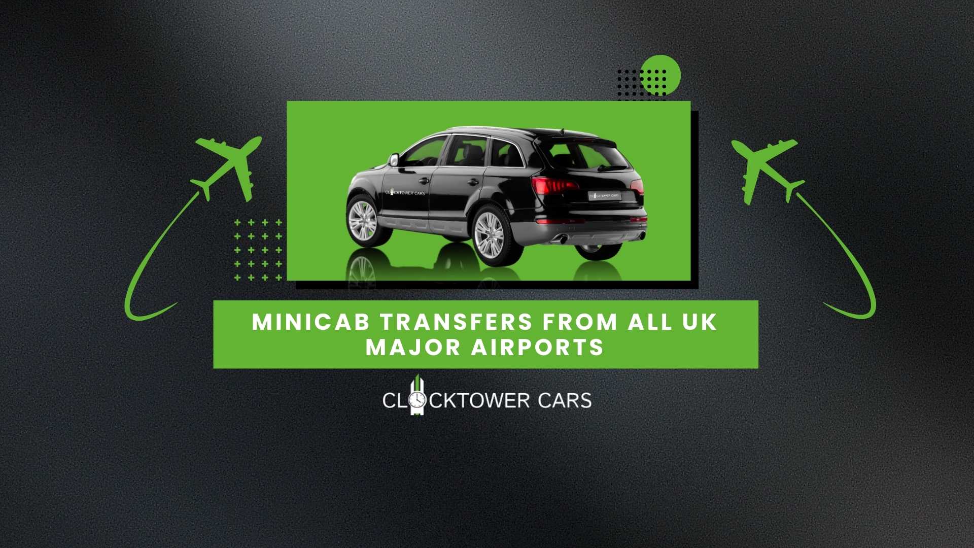 Best Minicab Transfers From All UK Major Airports