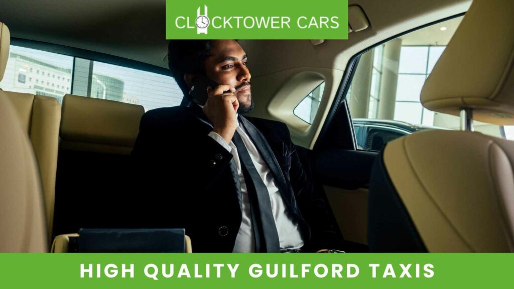 HIGH-QUALITY GUILDFORD TAXIS