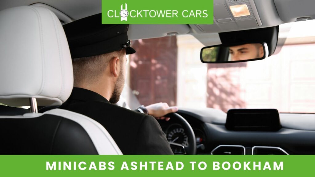 Reliable Minicabs with Wheelchair Accessibility from Ashtead to Bookham