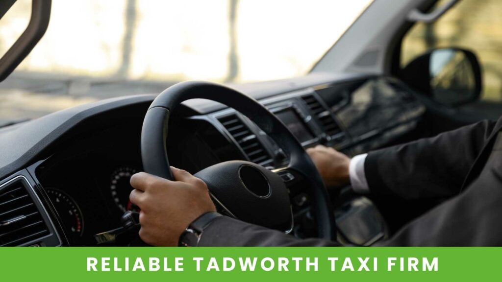 A Reliable Tadworth Taxi Firm