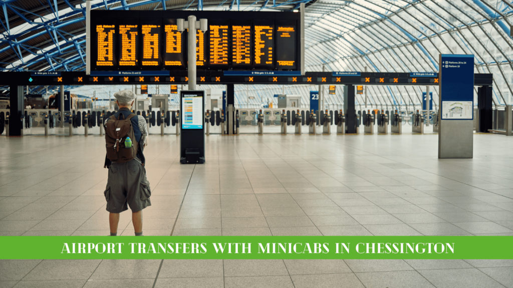 Airport Transfers with Minicabs in Chessington