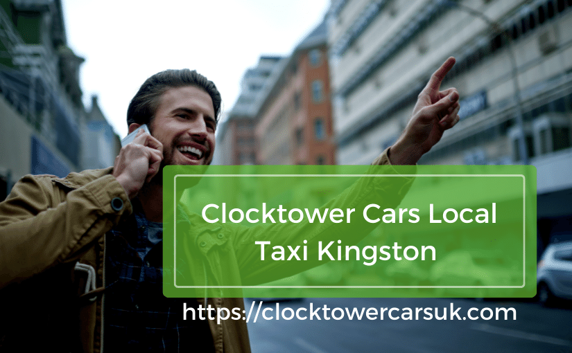 Clocktower Cars Local Taxi Kingston