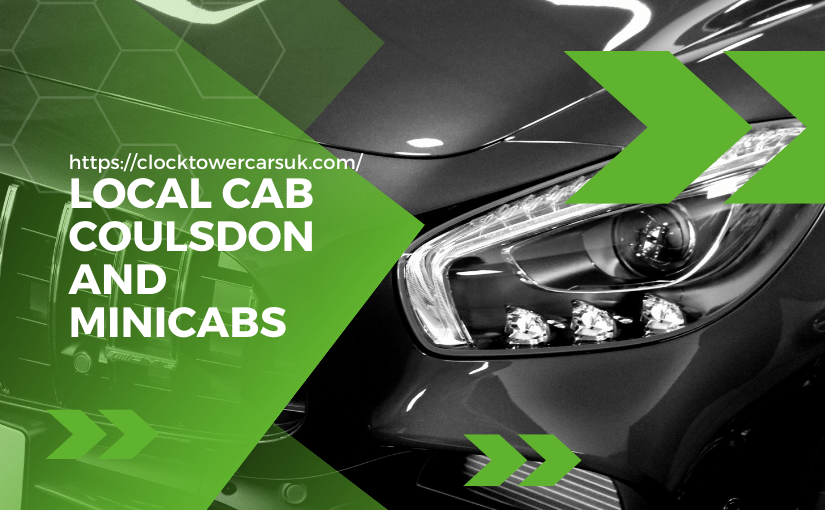 Authentic & Affordable Cab Service in Coulsdon by ClockTowercars