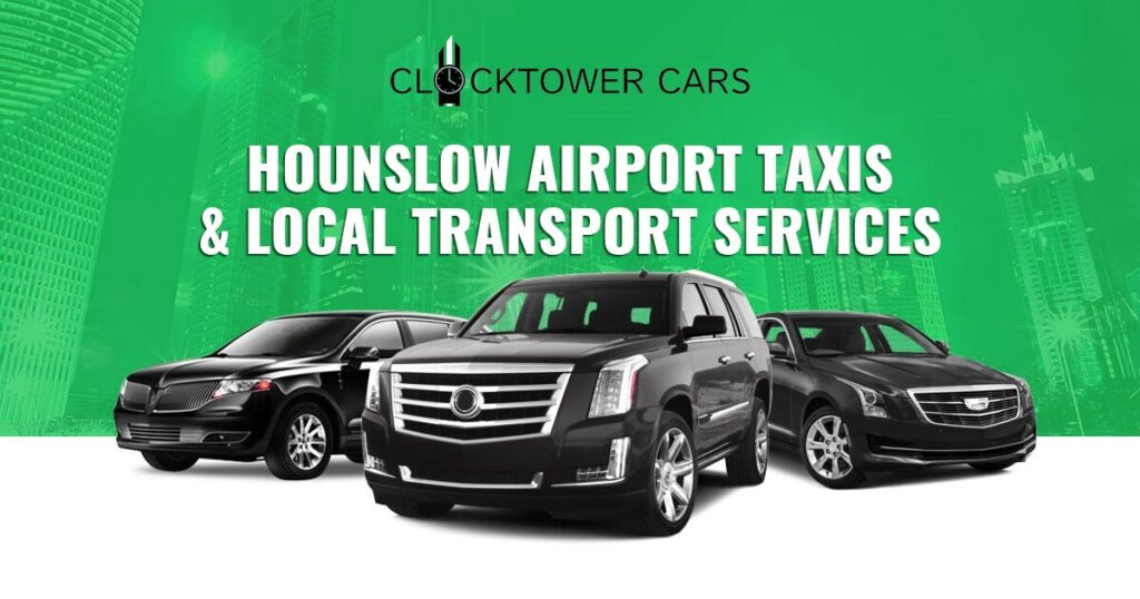 Hounslow Airport Taxis & Local Transport Services